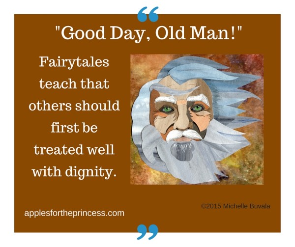 graphic with caption: fairytales teach that others should first be treated well with dignity