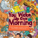 cover of you wake up one morning featuring doodles of typical morning items such as a school bus unmade bed shower pancakes cereal