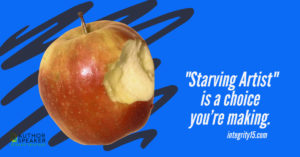 showw apple with a bite taken out of it and the words starving artist is a choice you're making