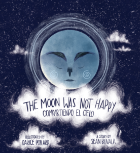 the cover of the moon was not happy compartiendo el cielo. featuring a blue moon against a dark skey with clouds on it. by sean buvala and arizona publisher small tooth dog publishing group