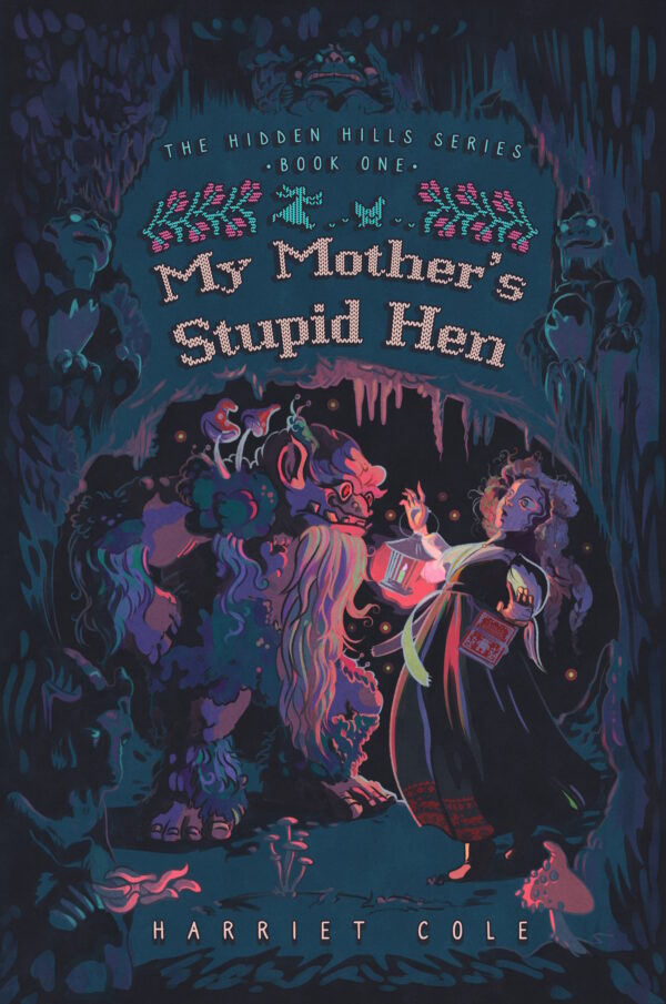 My Mother’s Stupid Hen
